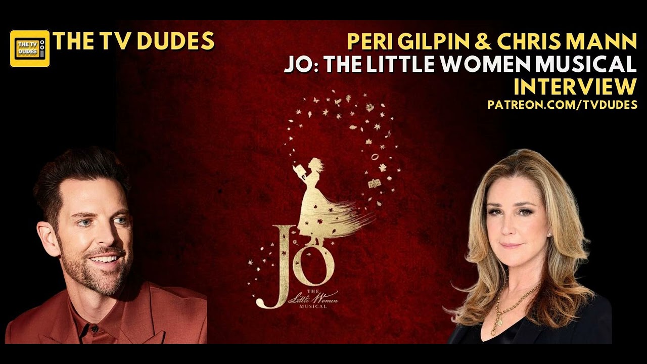 Peri Gilpin & Chris Mann - Jo: The Little Women Musical - The TV Dudes Interview
