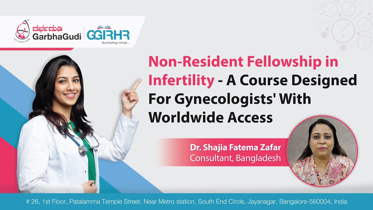 Non-Resident Fellowship in Infertility | Course for Gynecologists | International Fertility Course