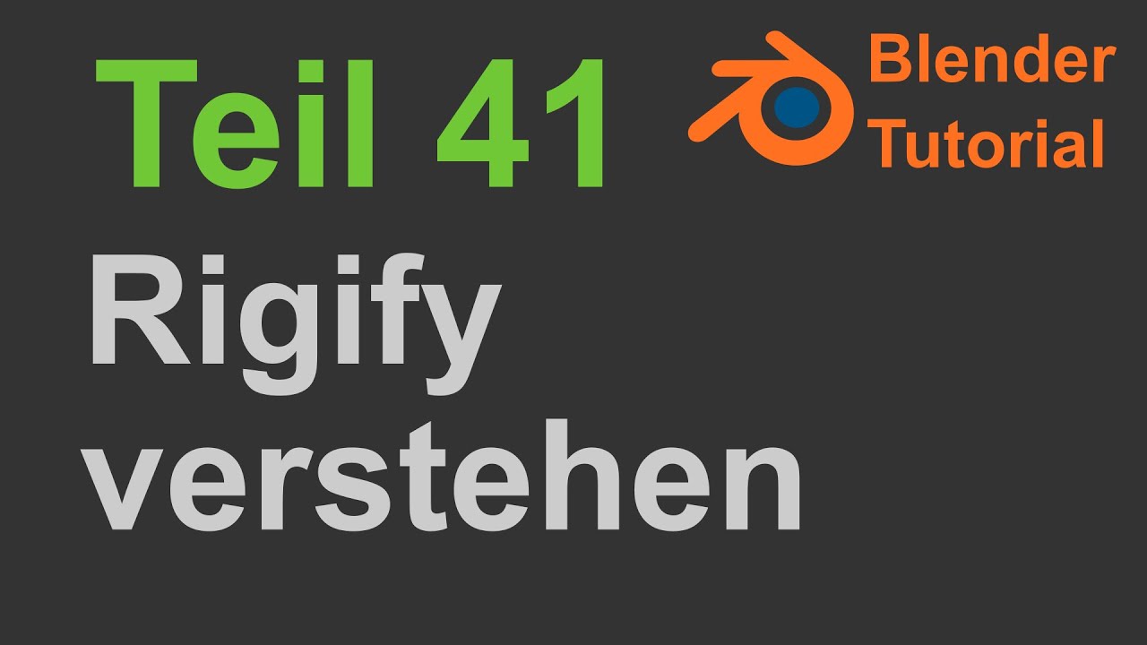 Blender Tutorial - Teil 41: Character Rigging mit Rigify (deutsch / german)