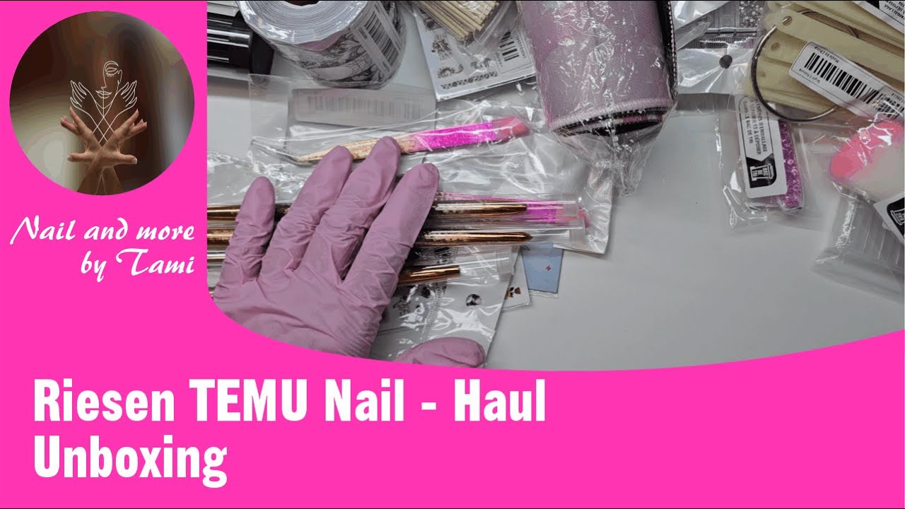 Riesen Temu Nail Haul Unboxing #nailandmorebytami #haul #temuhaul #nailhaul  🫶🌺🌹