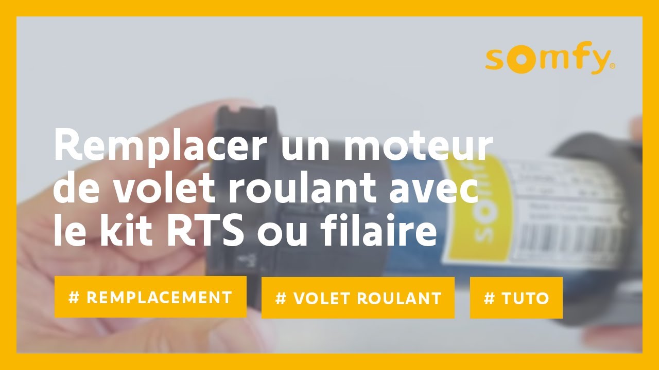 Comment remplacer le moteur d’un volet roulant radio ou filaire avec le kit RTS ou filaire Somfy ?
