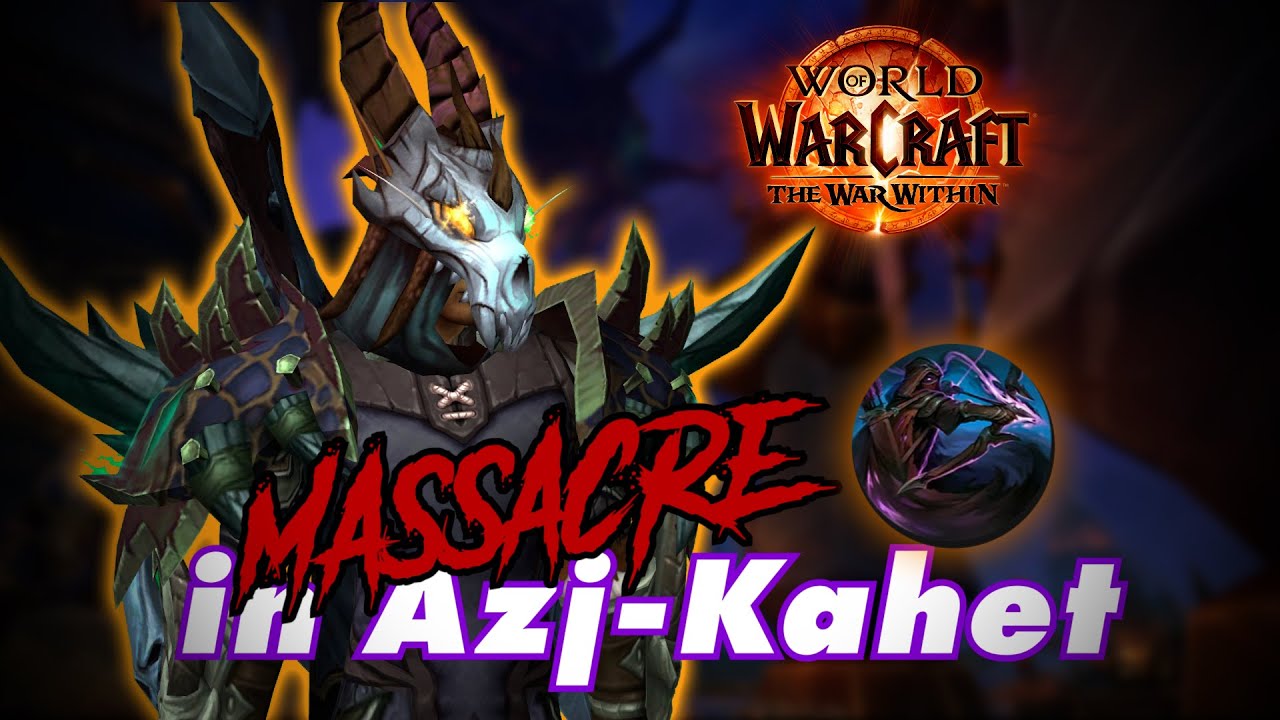 Azj-Kahet Massacre 1 - Marksmanship Hunter Dark Ranger - The War Whitin world PvP