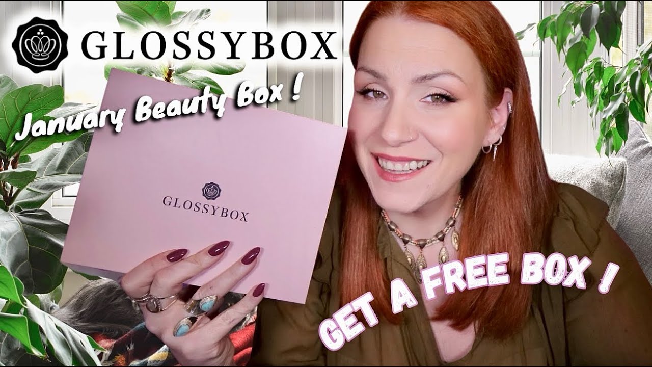 FREE Glossybox?! January Unboxing + February Spoiler