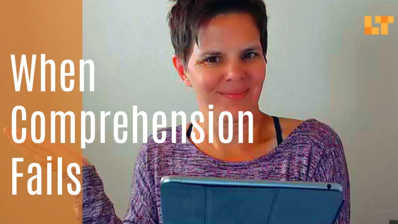 What To Do When Reading Comprehension Fails