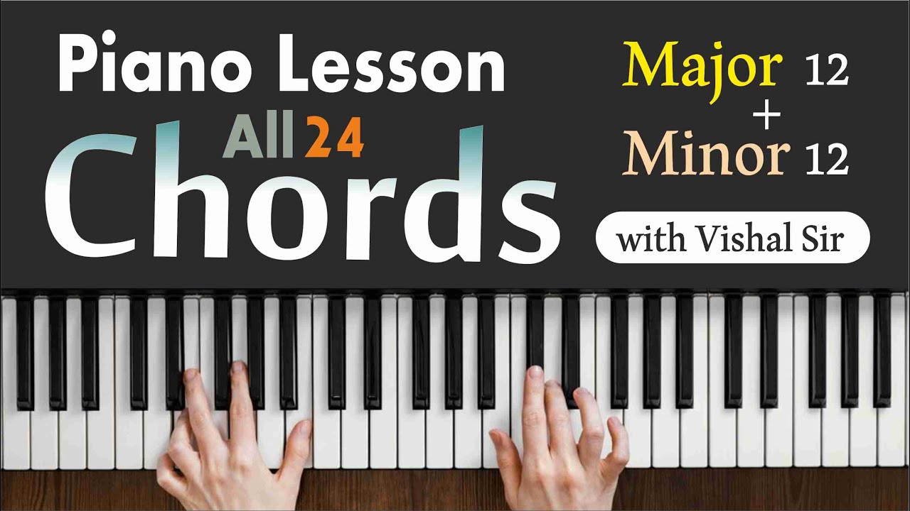 Piano Chords Tutorial | Major + Minor 24 Chords Combinations | Elite Music Akola