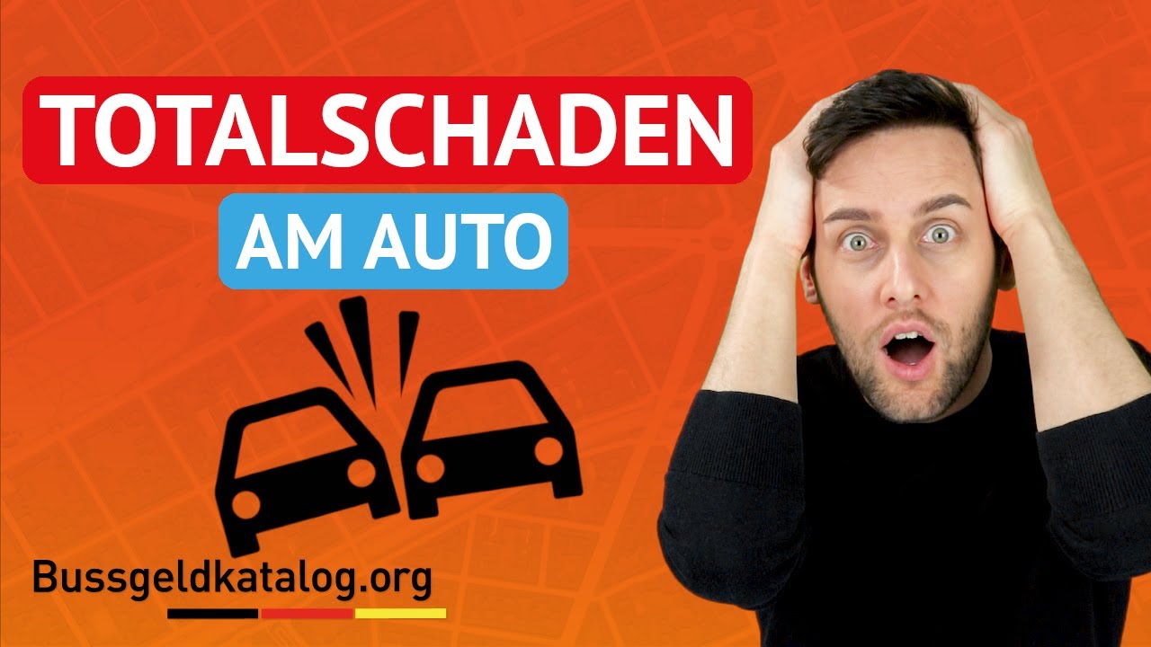 Totalschaden am Auto ⛐💥 Was zahlt die Versicherung?