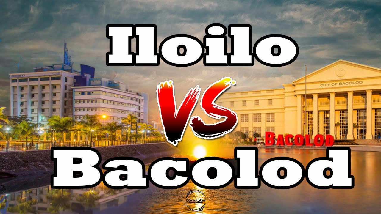 The Ultimate Comparison: Iloilo City vs Bacolod City