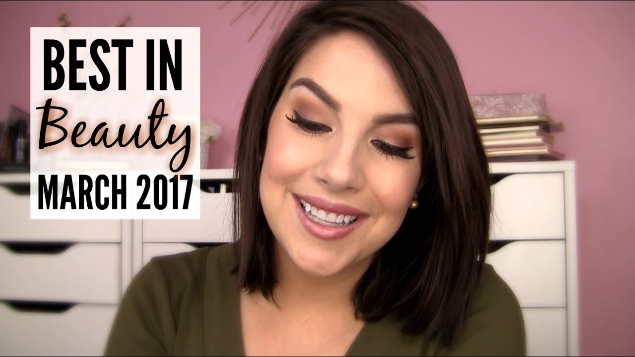 Best in Beauty: March 2017 | MOST USED + 2 Duds