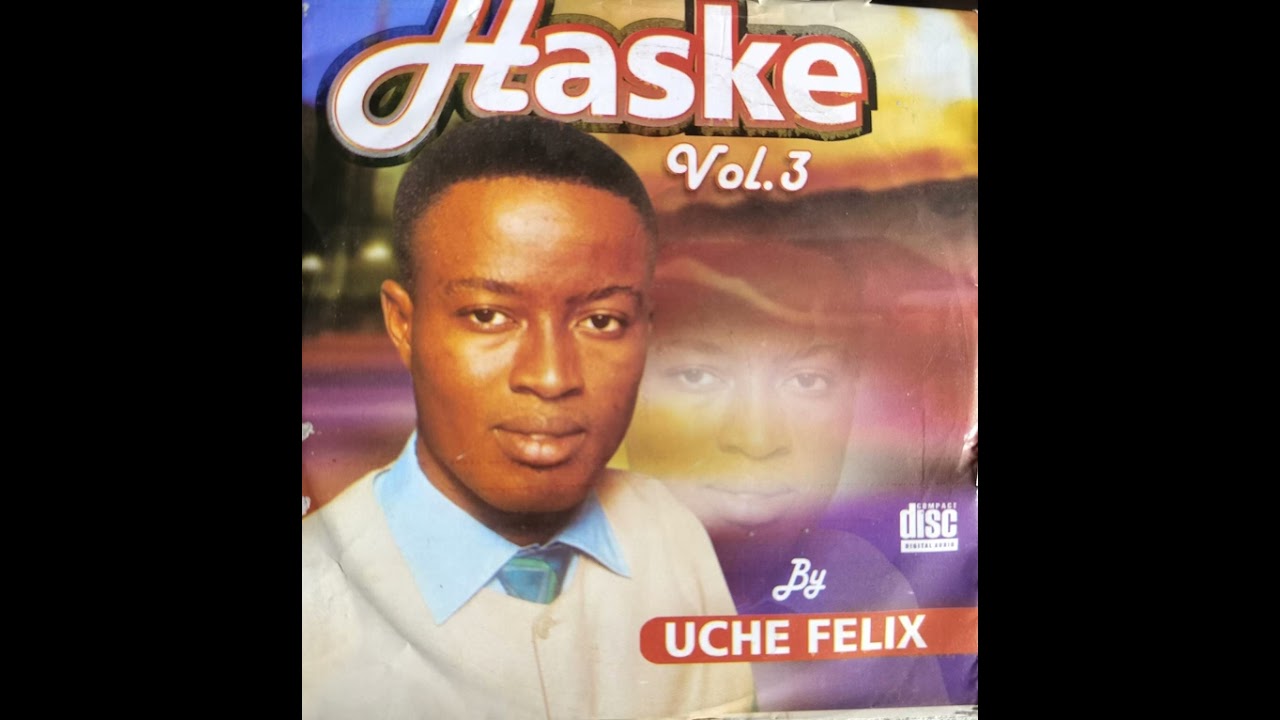 Uche Felix - Hausa Choruses (Muna Da Uba)