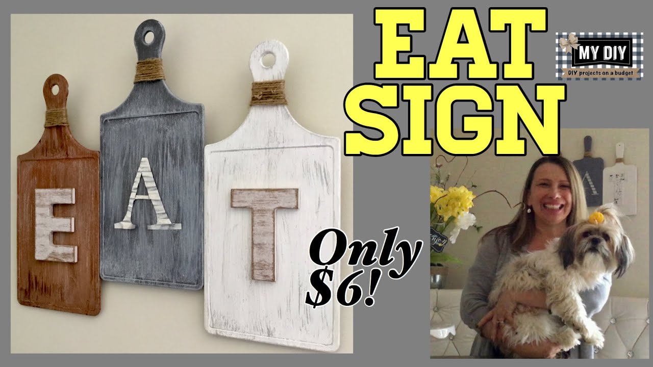 EAT SIGN DIY | Kitchen Wall Decor | Farmhouse Decor Dollar Tree DIY