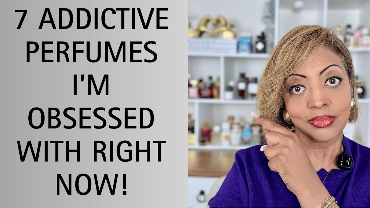 7 Addictive Perfumes That Will Make You OBSESSED! (Must-Try Scents)! 