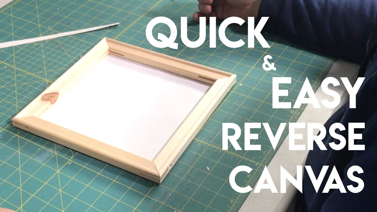 Easy Reverse Canvas