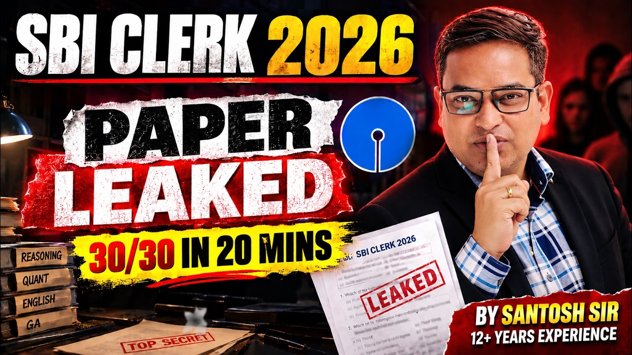 SBI Clerk 2026 | Paper LEAKED? 😱 | 35/35 Questions in 20 Minutes | By Santosh Sir