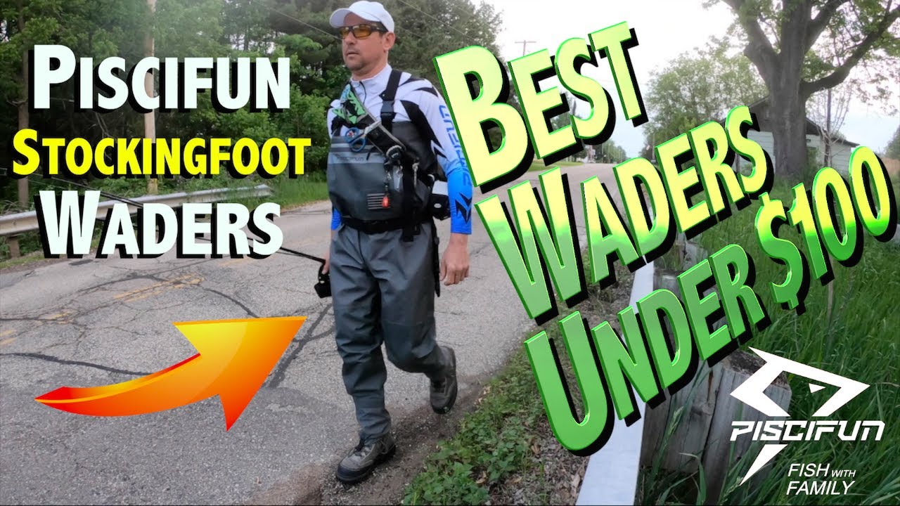 Best Fishing Waders Under $100 | Budget Piscifun Stockingfoot Waders Review & Field Test