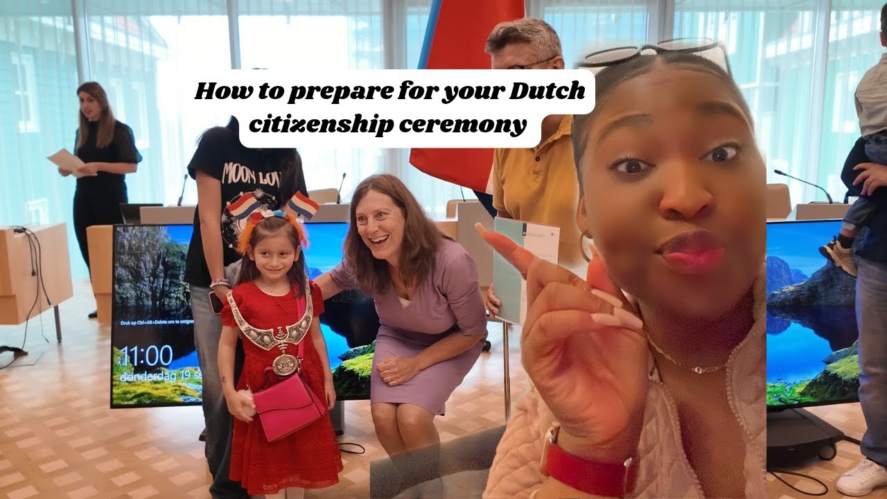 How to prepare for your DUTCH CITIZENSHIP CEREMONY