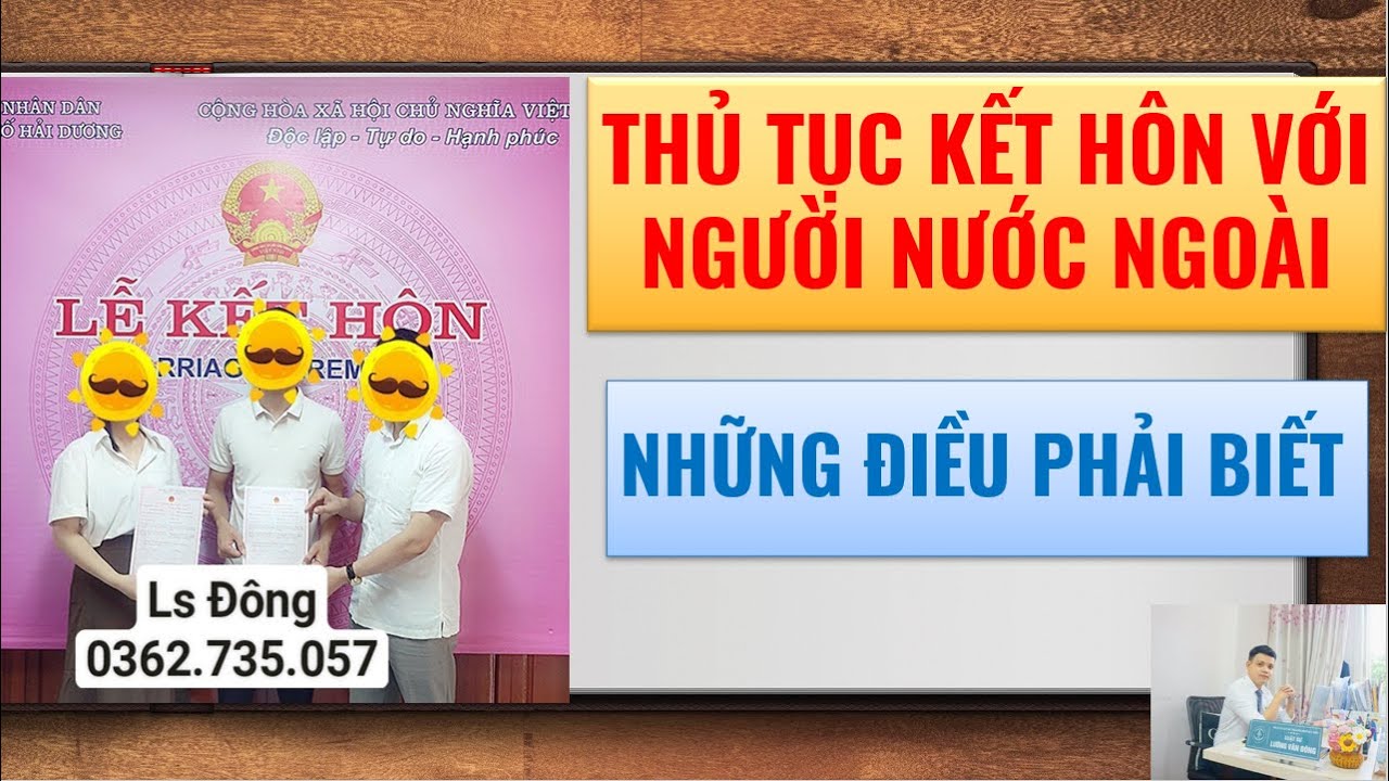 Thủ tục Đăng ký kết hôn với người nước nước ngoài mới nhất