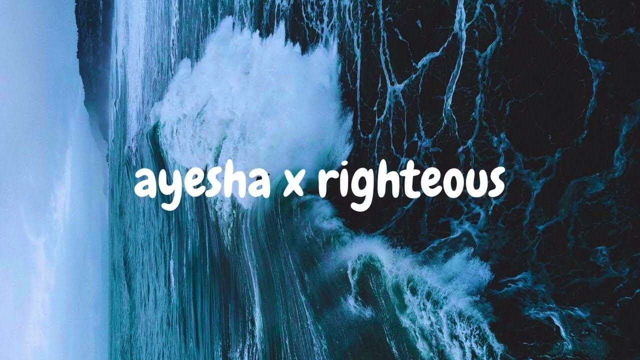ayesha x righteous (lyrics) | i'm the first lady of juicy couture