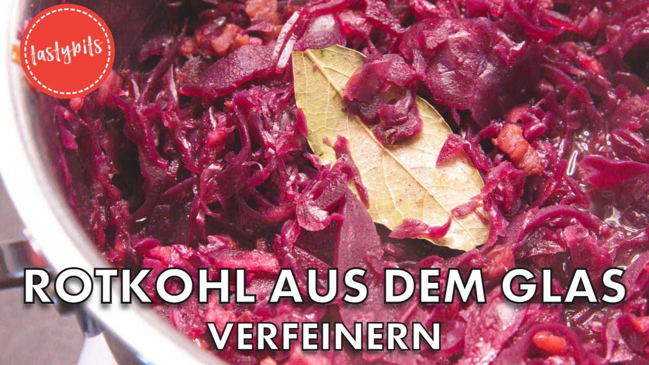 So machst Du Rotkohl aus dem Glas noch BESSER!
