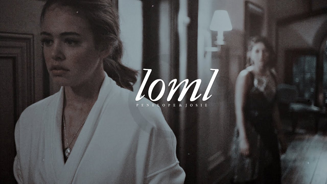 Penelope & Josie | loml