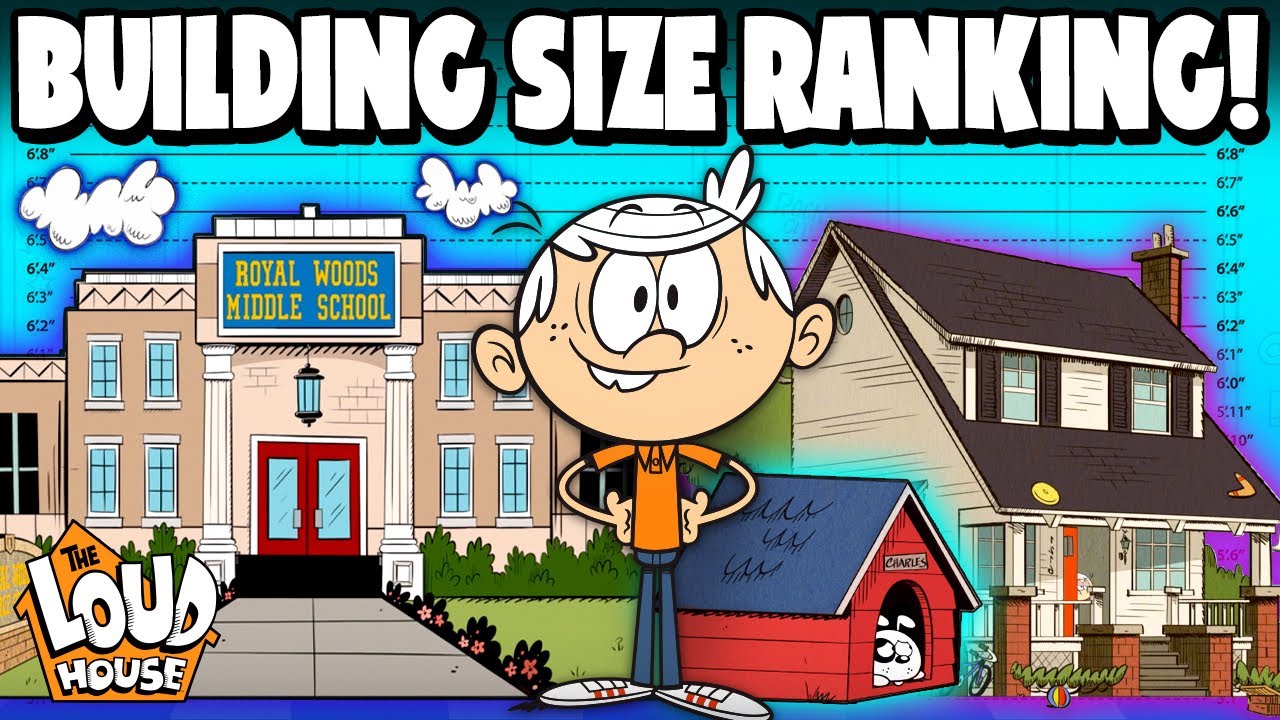 Ranking Loud House Buildings by HEIGHT! 📏 | The Loud House