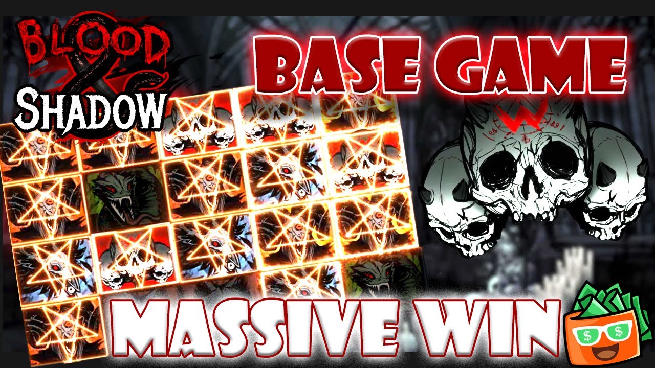 Blood And Shadow | EPIC BASE GAME WIN