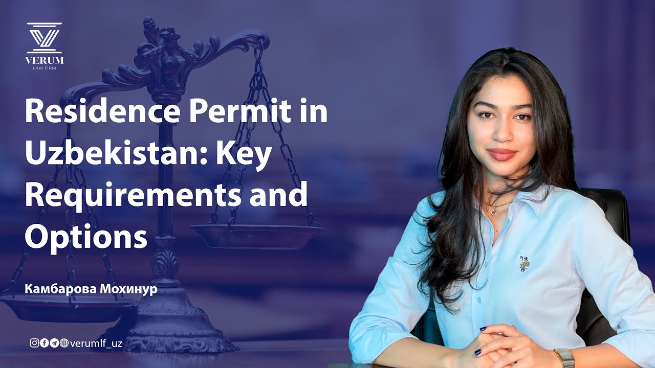 Residence Permit in Uzbekistan: Key Requirements and Options