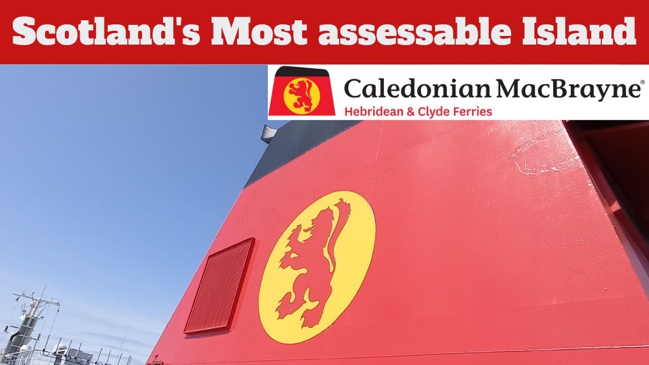 Scotland's most accessible Island | Ardrossan to Brodick onboard MV Caledonian Isles