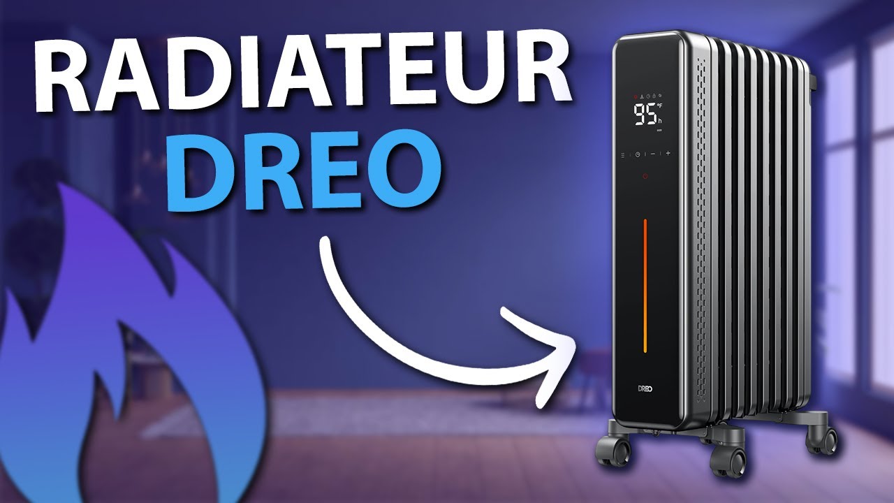 Mon Avis : Radiateur à Bain d'Huile Dreo