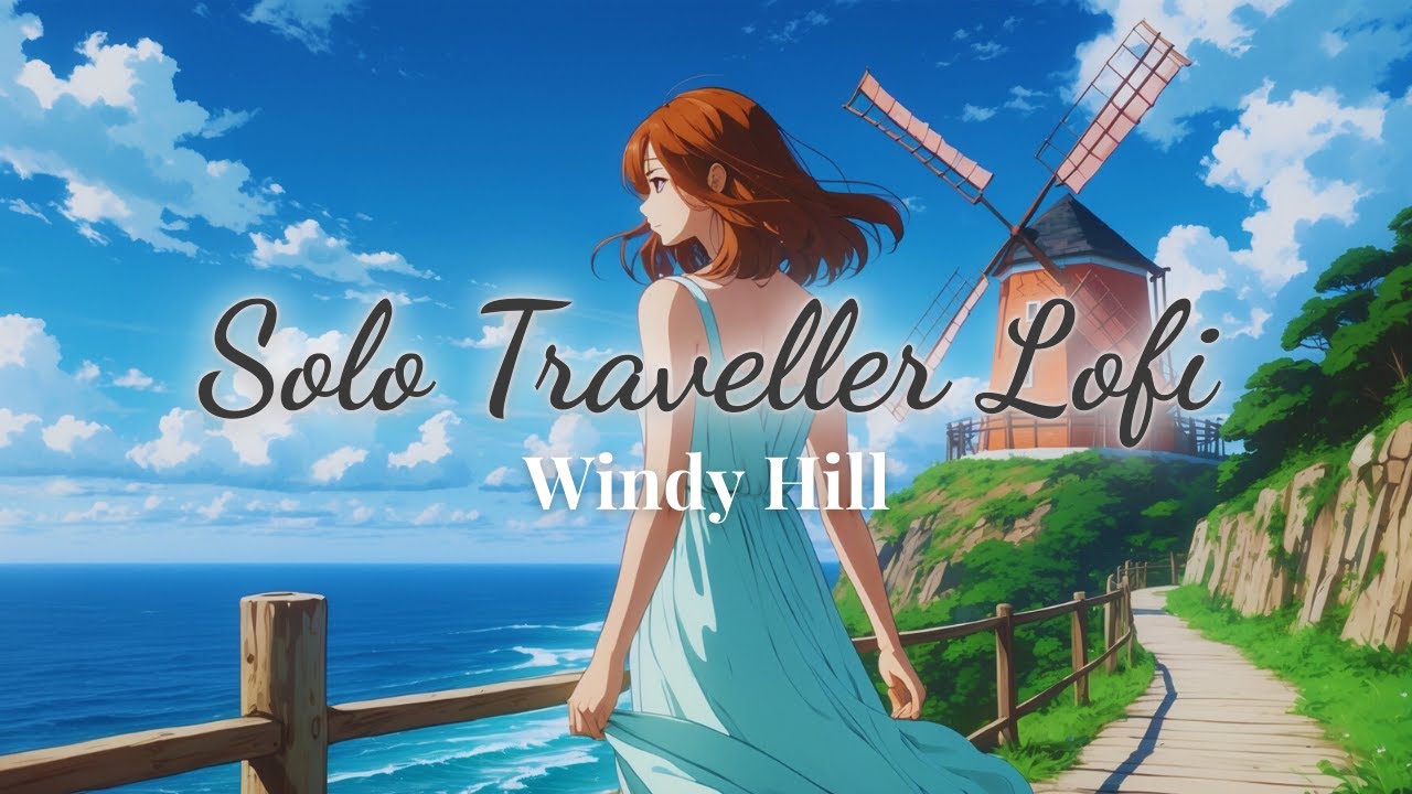 1 Hour Windy Hill Lofi – Korean Coastal Music for Letting Go & Lightness