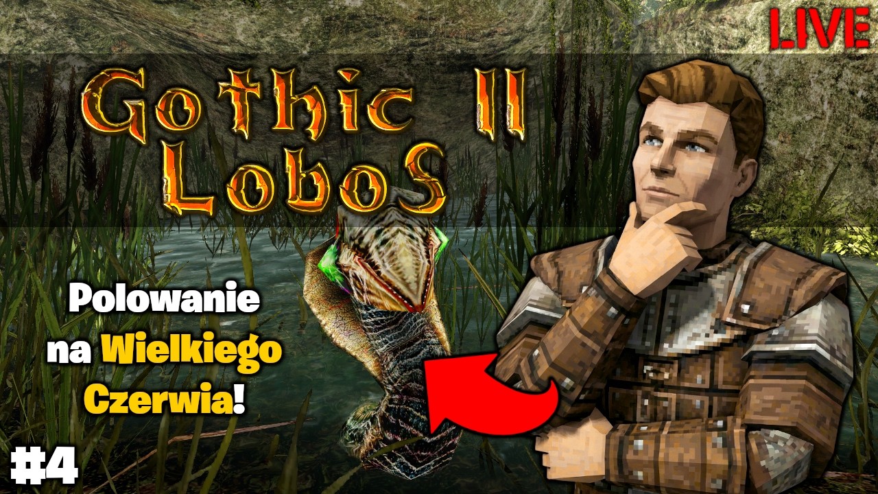 Gothic II: Lobos 😁 Polujemy na Wielkiego Czerwia! 🔥 #4 🔴 [NA ŻYWO]