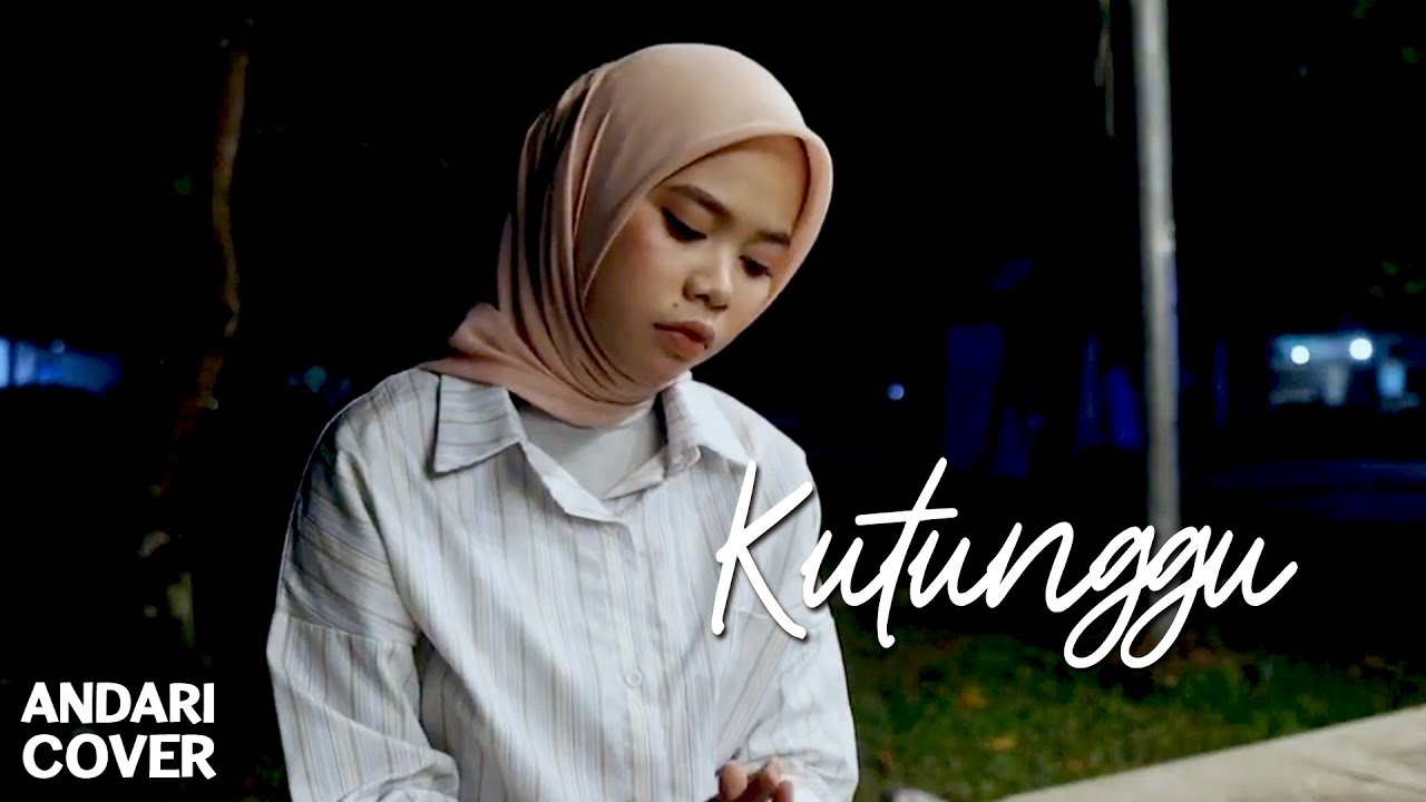 Noer Halimah - Kutunggu ( cover by Andari )