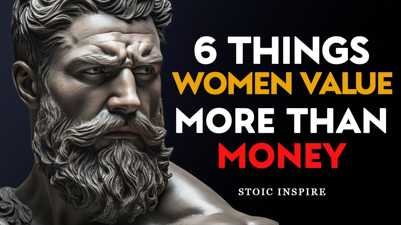 6 Traits Women Value More Than Money | Stoic Inspire