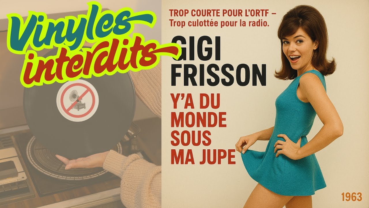 Gigi Frisson – Y’a du monde sous ma jupe (1963) | Yéyé trop court pour la télé