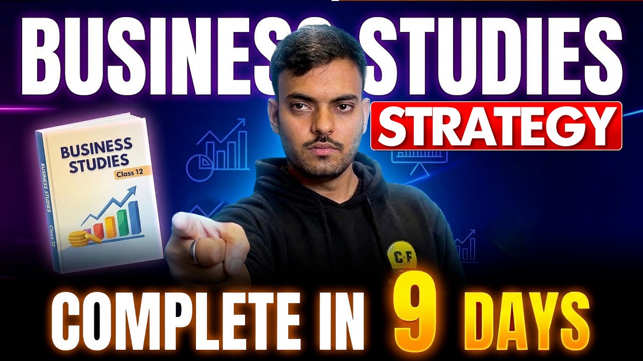 Class 12 Business Studies Complete Strategy 🔥 | Finish in Just 9 Days | Mayank Sir