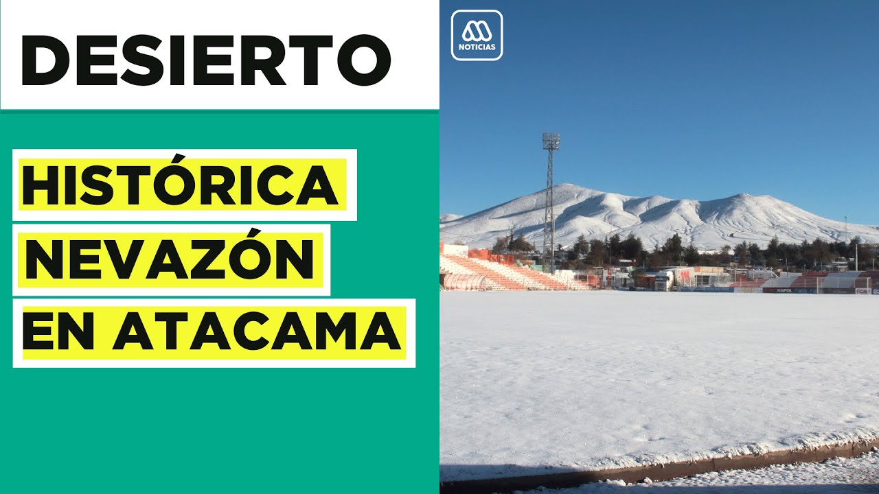 Nevó en diversos puntos del desierto de Atacama: Es la nevazón más importante en varias décadas