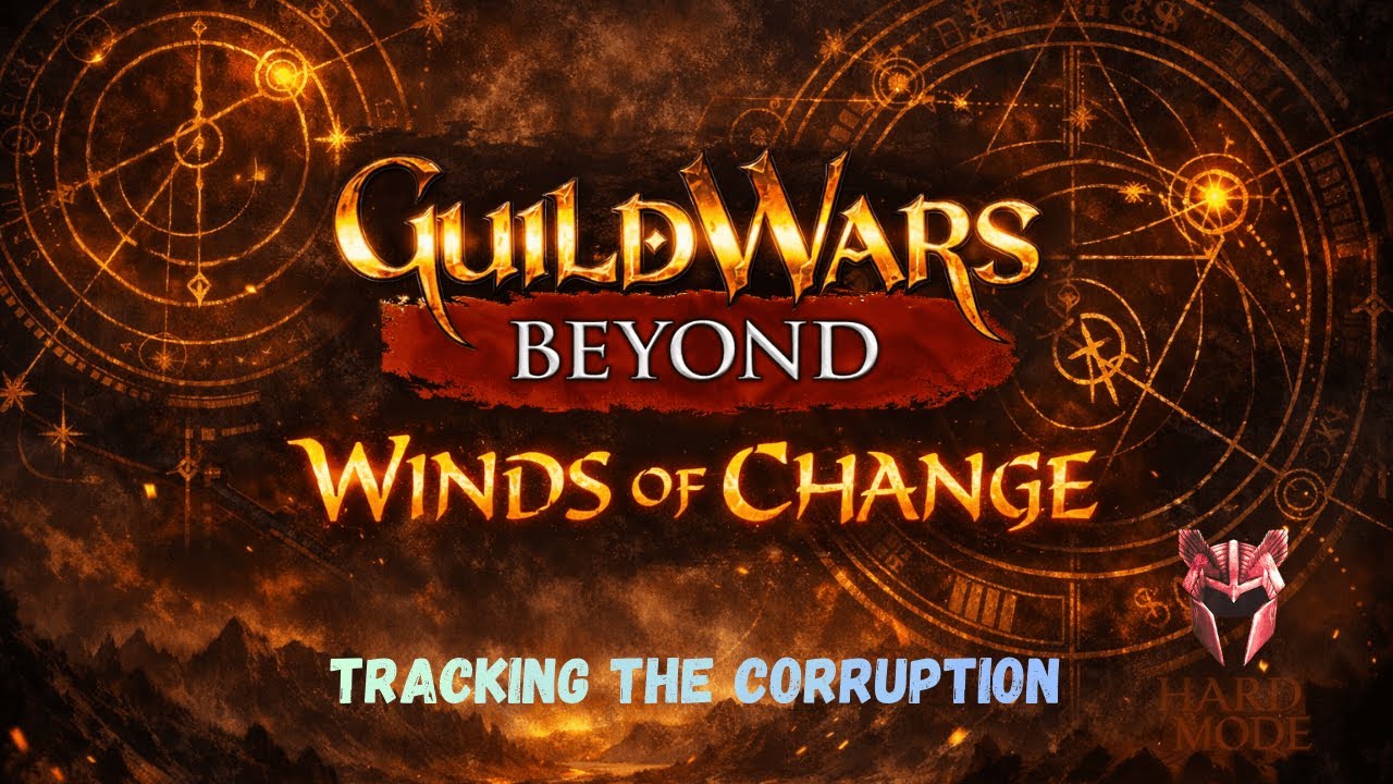 Guild Wars Beyond (Winds of Change, Act 1) - 14 Tracking the Corruption HM