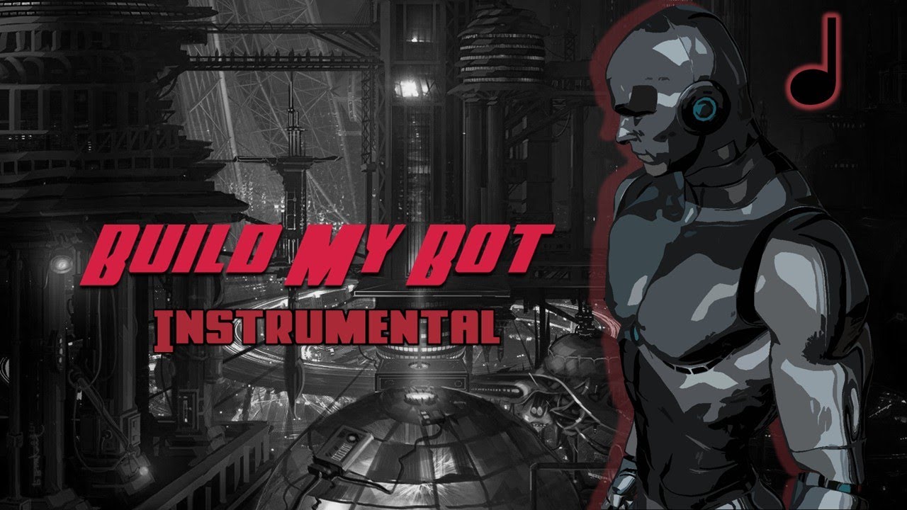 Build my Bot (Instrumental)