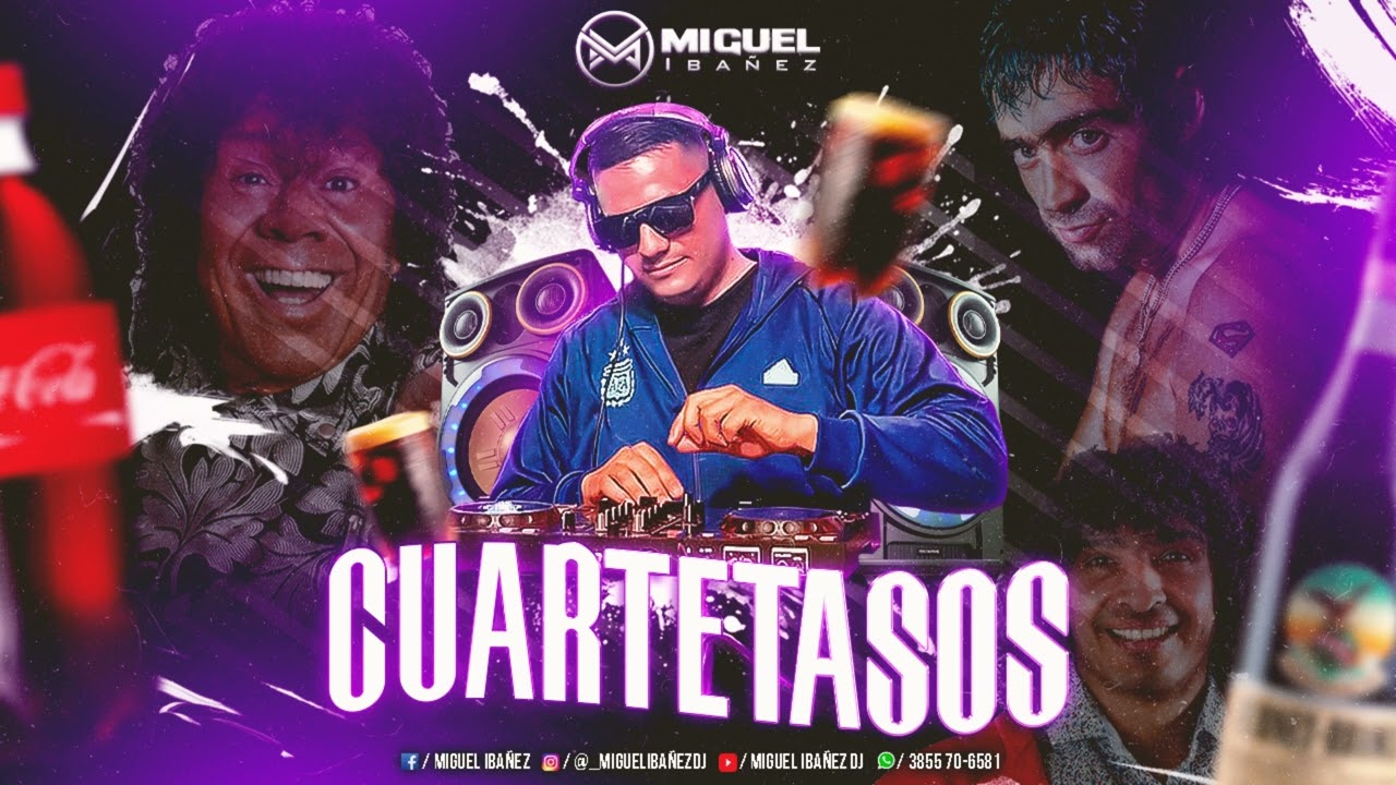 CUARTETAZOS EXITOS - DJ MIGUEL IBAÑEZ