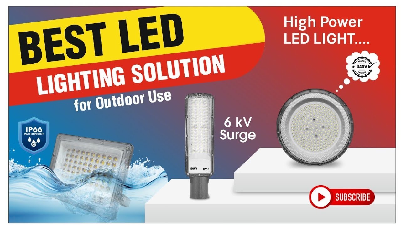 Street Light | High bay Light | Flood Light | LED Lighting Solution for Outdoor Use