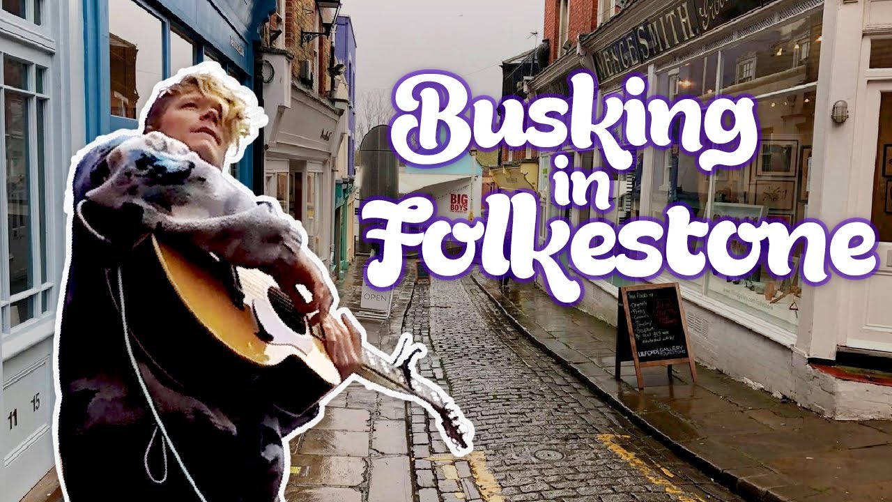 Busking in Folkestone (the World's first Music Town!)