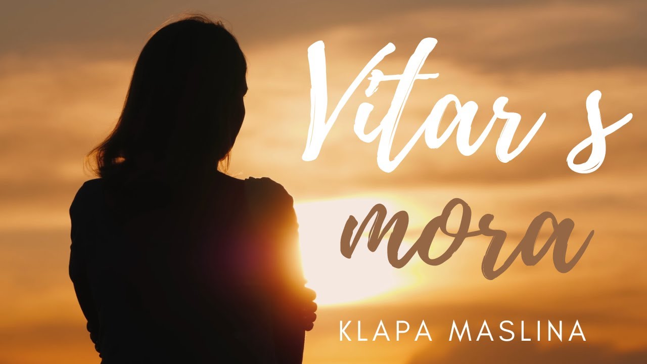 Vitar s mora - Klapa Maslina (lyrics video)