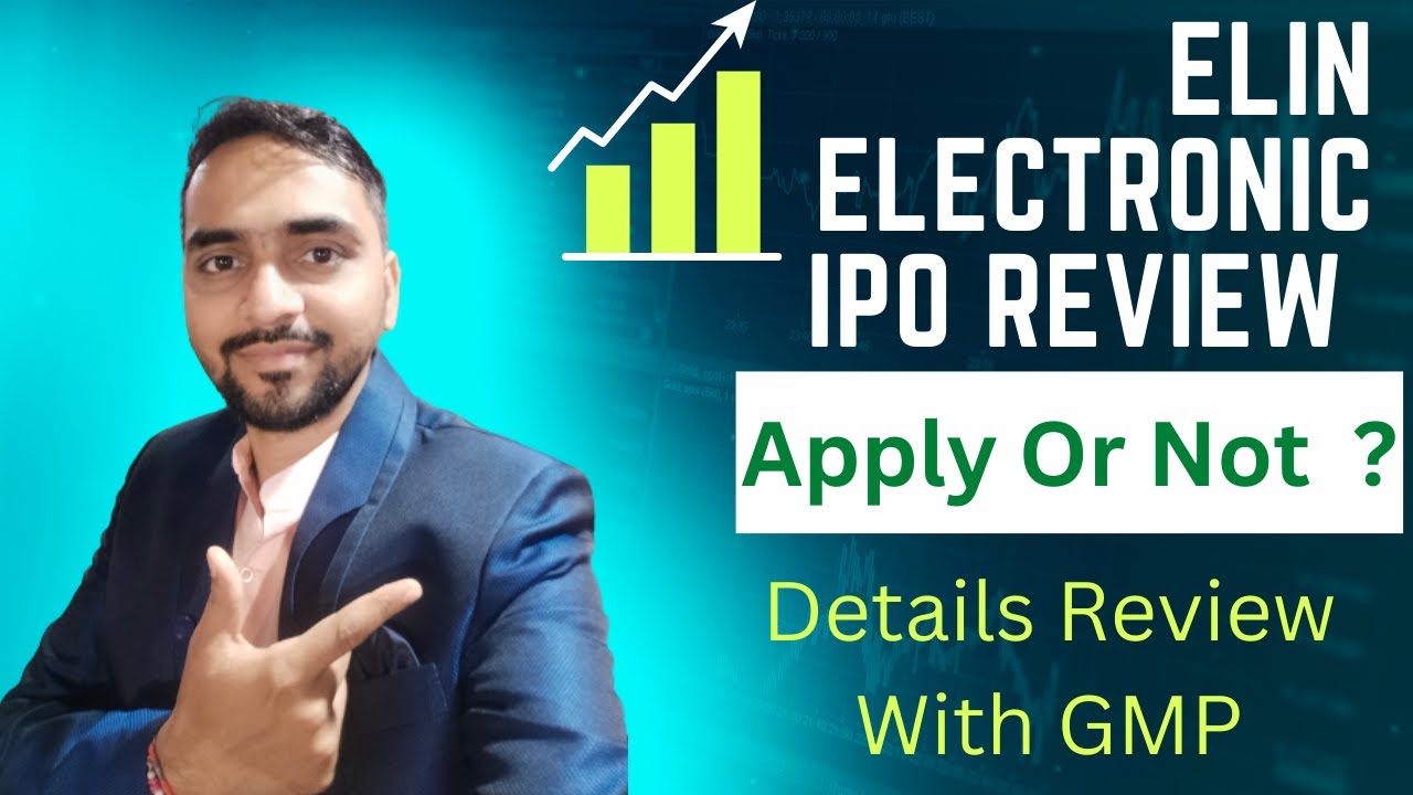 Elin Electronics IPO Date, Review, Price, Allotment, Analysis