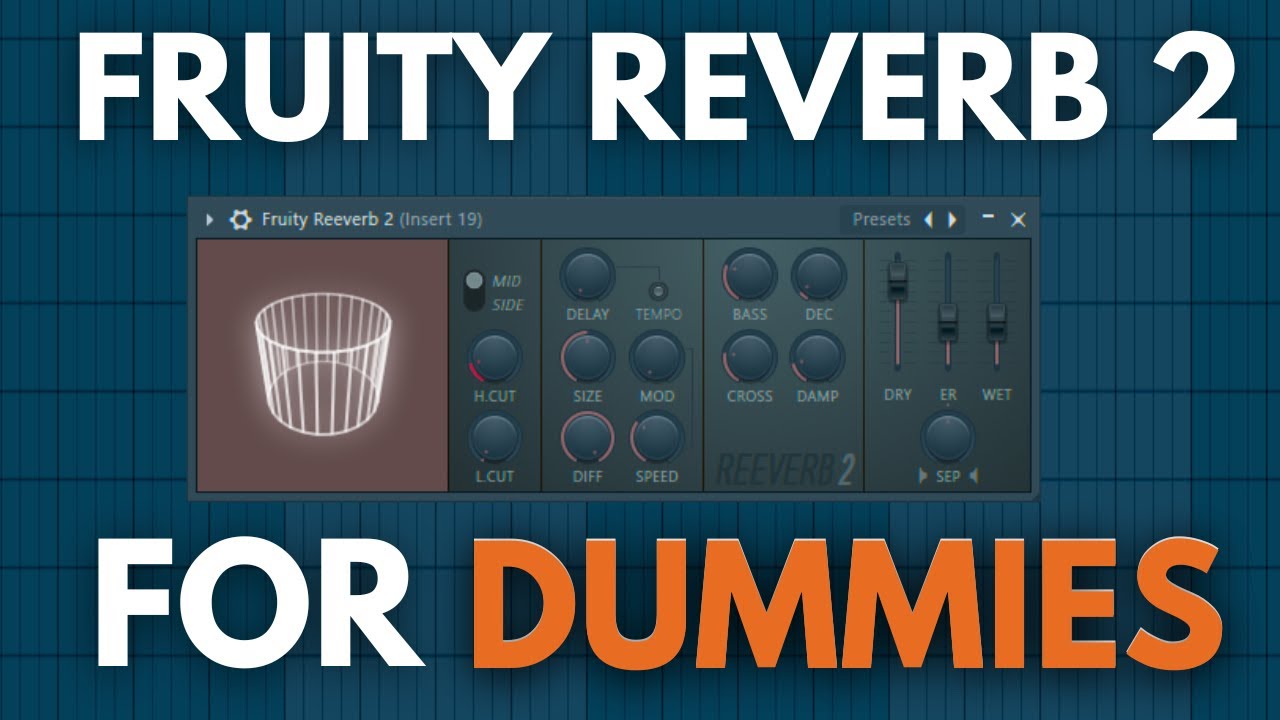 Fruity Reverb 2 for DUMMIES (2025)