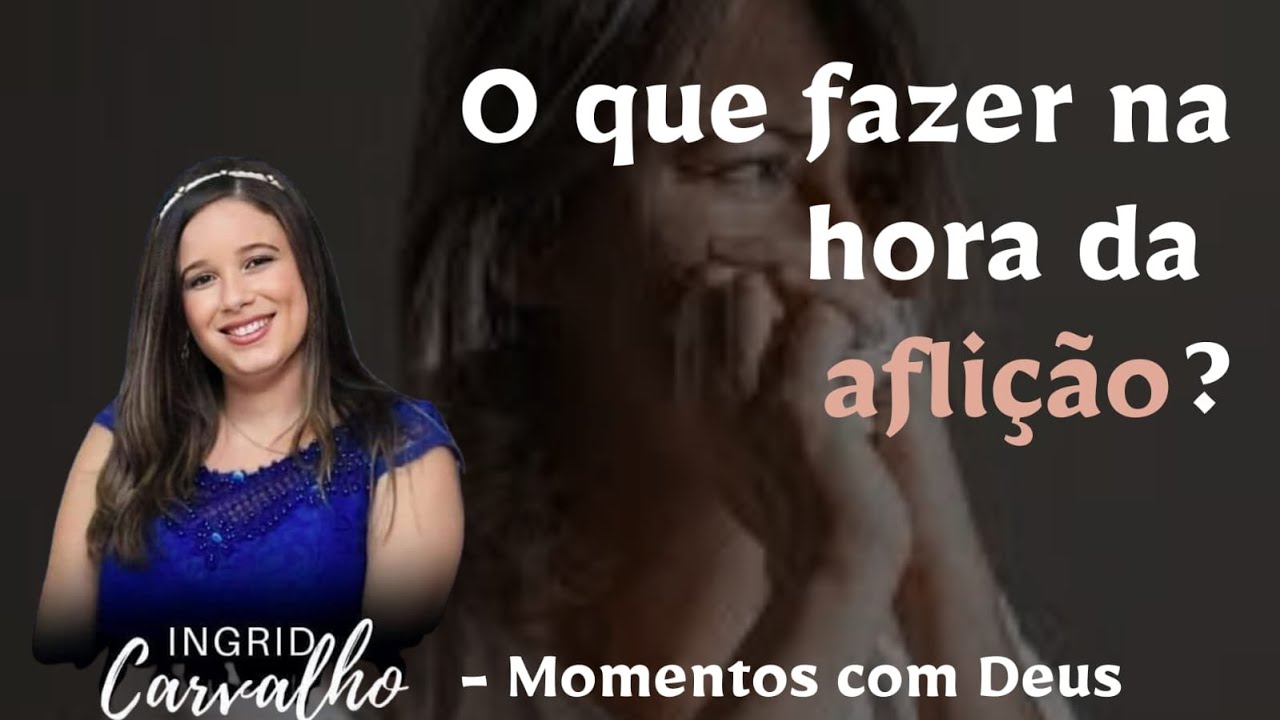 O que você faz diante da aflição? Assim diz o Senhor!