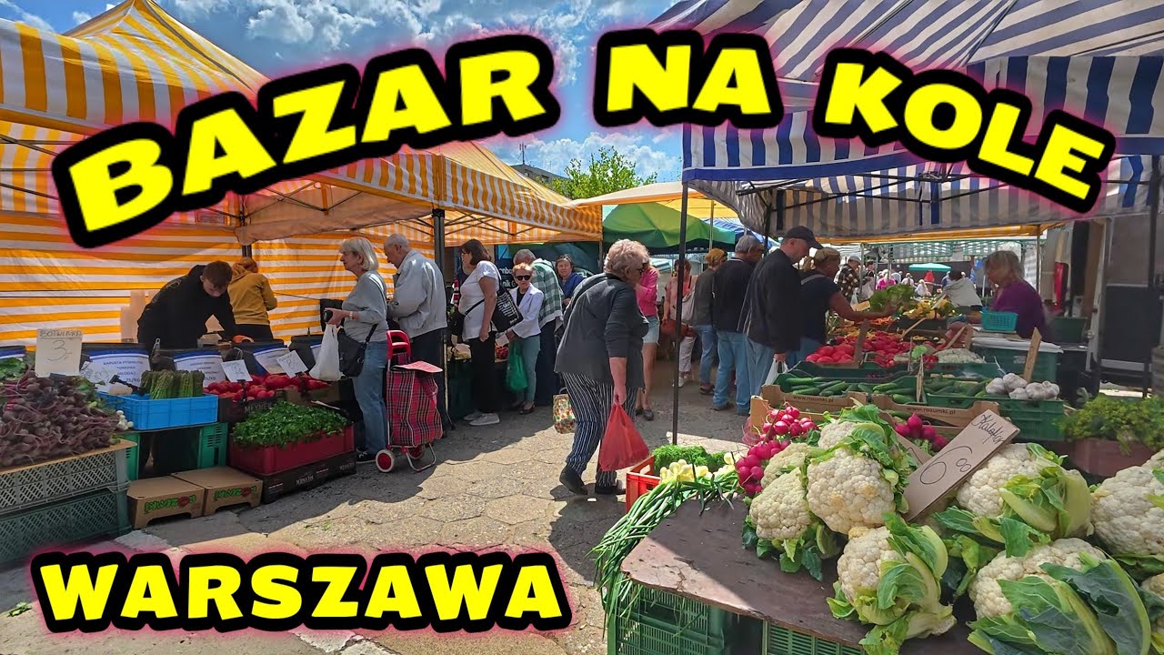 Bazar Na Kole – Warzywa i Owoce oraz Giełda Staroci w Warszawie 20 czerwca 2025 (Flea Market)
