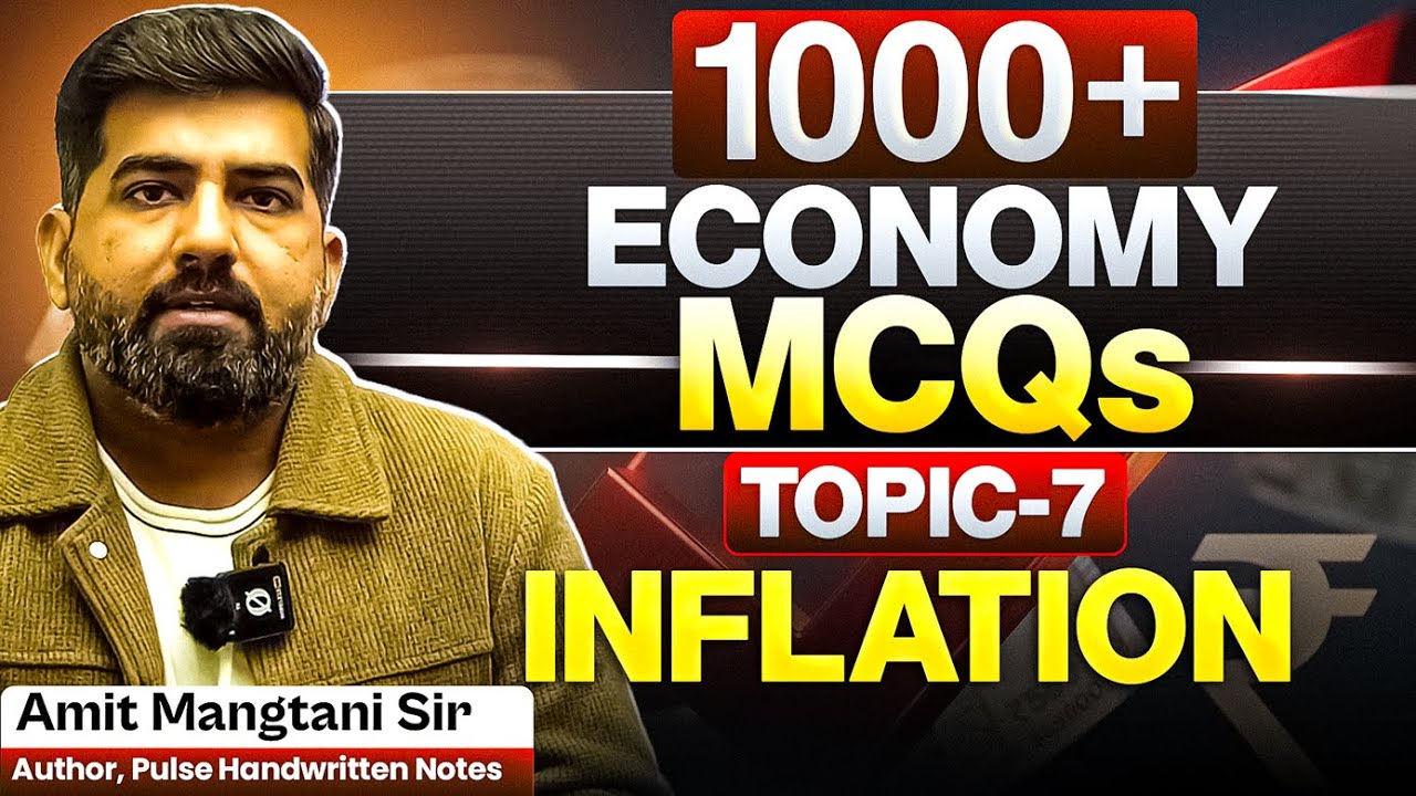 1000+ Economics MCQs for UPSC Prelims 2026 |Topic-7 Inflation |Amit Mangtani Sir