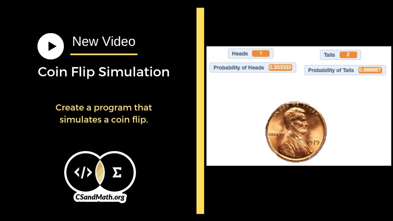 Coin Flip Simulation. Scratch Code in Math.