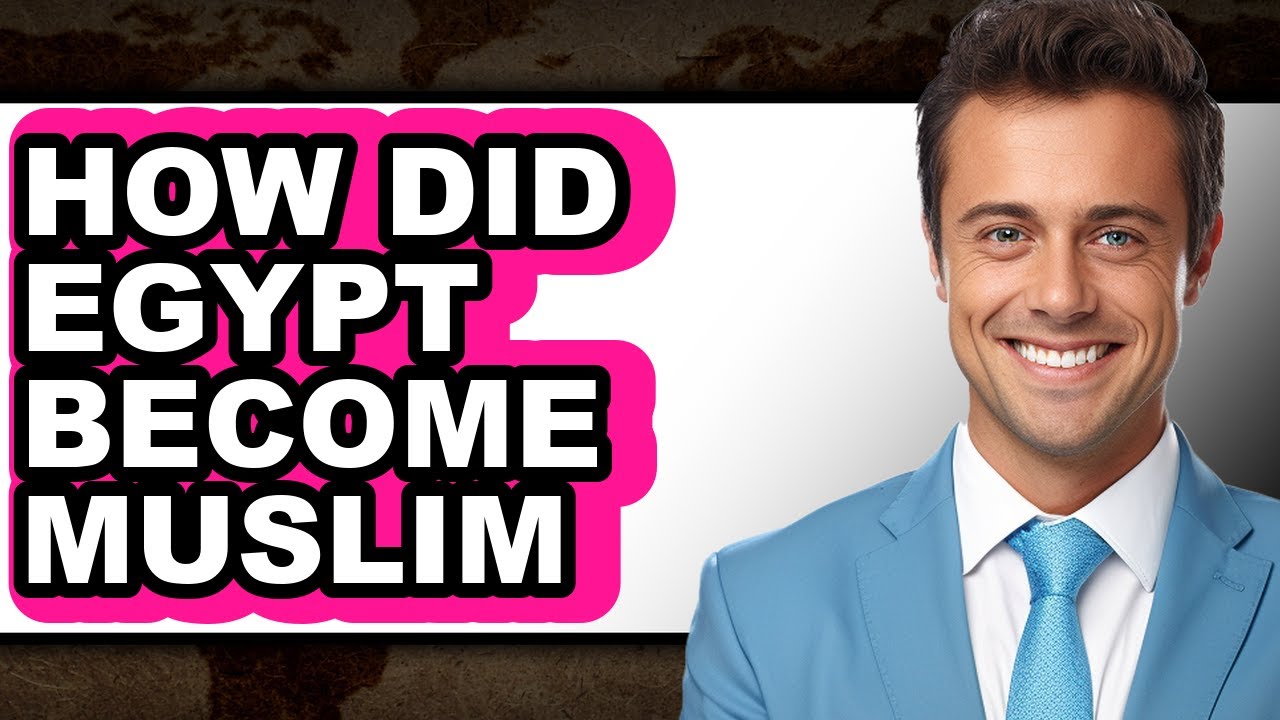 How Did Egypt Become Muslim - Answered
