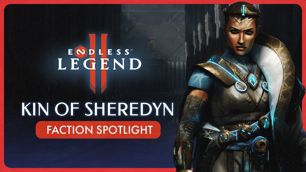 Kin of Sheredyn - Faction Spotlight | ENDLESS&trade; Legend 2
