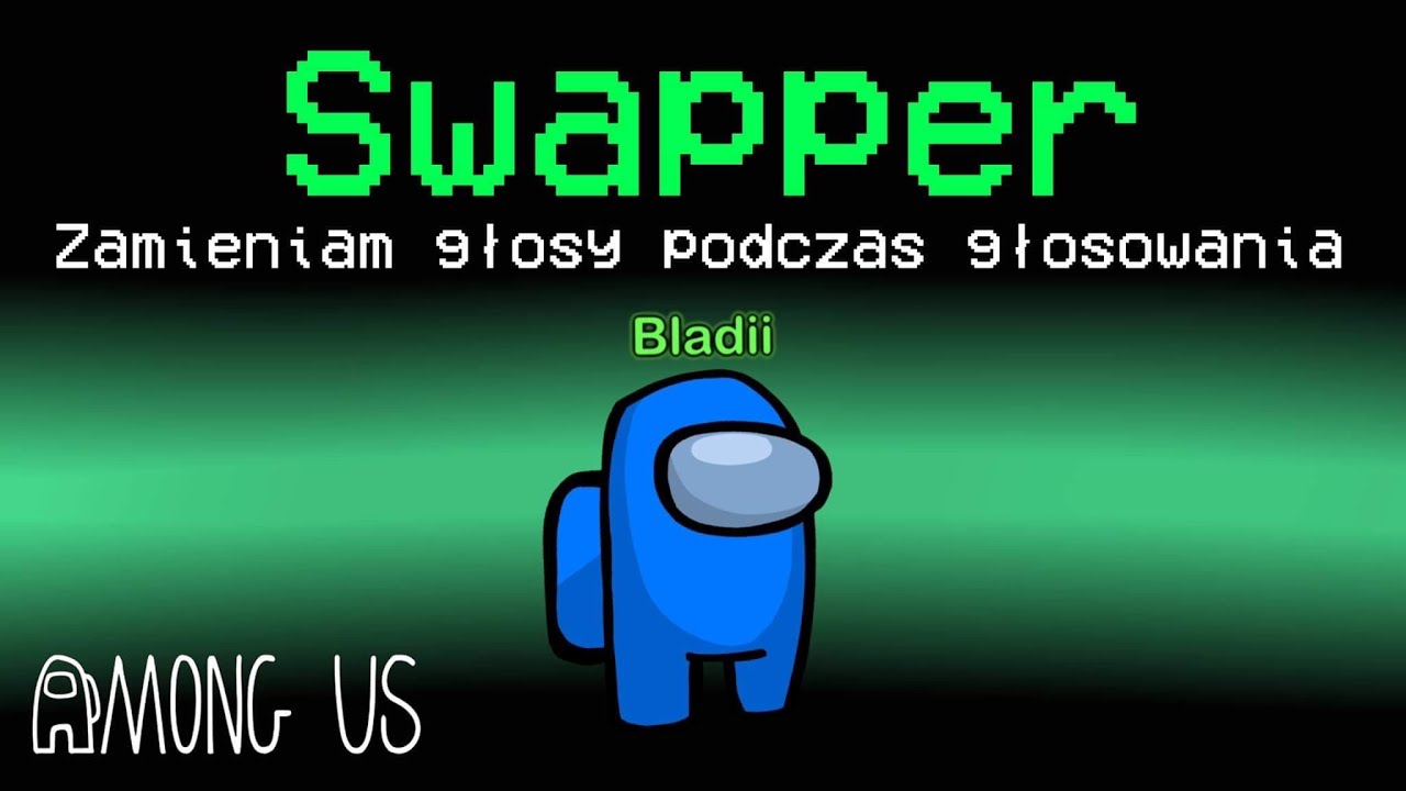 SWAPPER (Zamieniacz) - *NOWA* KLASA w AMONG US